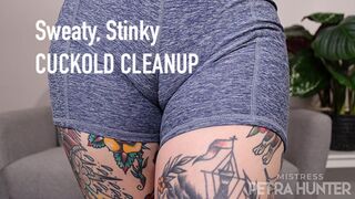 Sweaty, Stinky Cuckold Cleanup