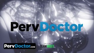 PervDoctor - Horny Doctor And His Hot Sexy Nurse Cure The Ticklish Feeling In Teen's Tight Pussy