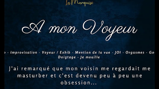 To my voyeur - French audio female solo multiple orgasm exhib