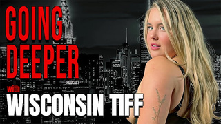 Wisconsin Tiff - Going Deeper Show